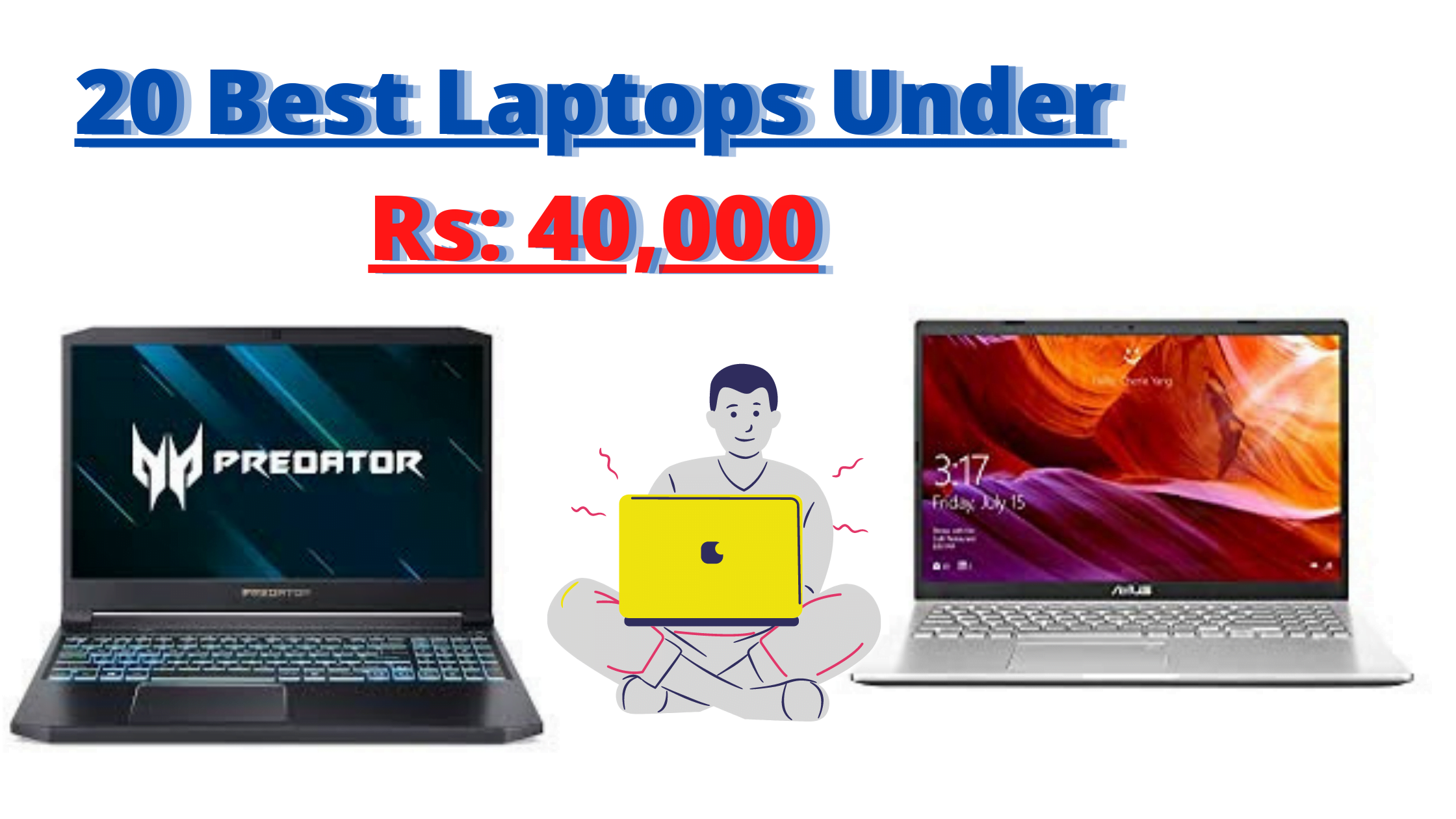 Best Laptops Under 40000 In India 2022 [Top 21] Prices & Specifications